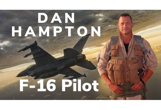 Най добрият американски пилот на изтребител F 16 пенсионираният подполковник Дан Хамптън